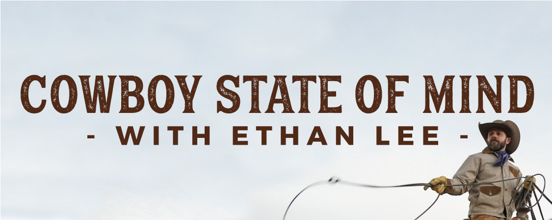 Cowboy State of Mind with Ethan Lee from Yellowstone
