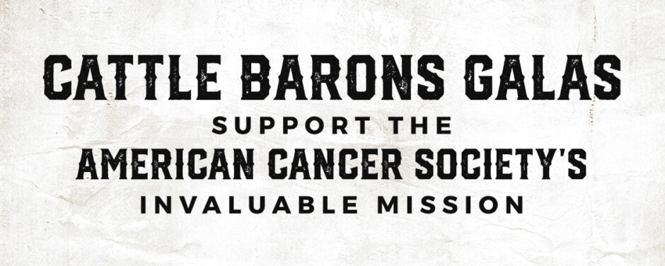 Cattle Baron's Galas Support the American Cancer Society Featured Image